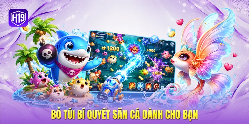 Bỏ túi bí quyết săn cá dành cho bạn