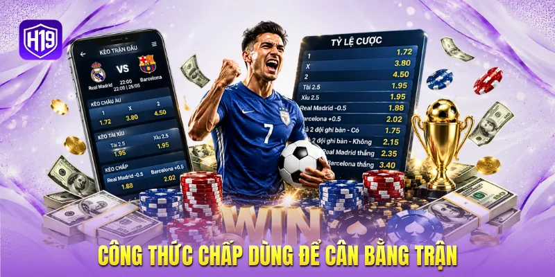 Công thức chấp dùng để cân bằng trận