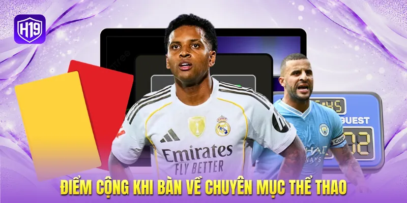 Điểm cộng khi bàn về chuyên mục thể thao