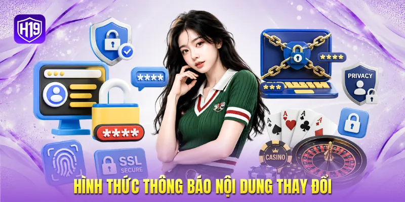 Hình thức thông báo nội dung thay đổi Hình thức thông báo nội dung thay đổi