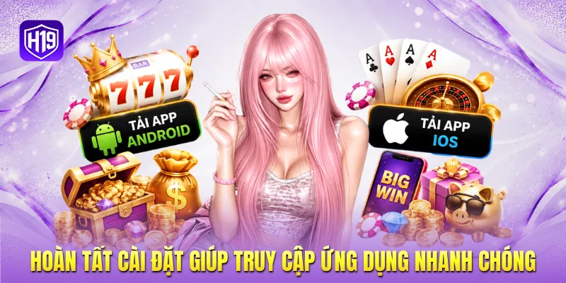 Hoàn tất cài đặt giúp truy cập ứng dụng nhanh chóng Hoàn tất cài đặt giúp truy cập ứng dụng nhanh chóng