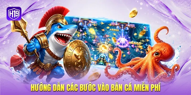 Hướng dẫn các bước vào bắn cá miễn phí