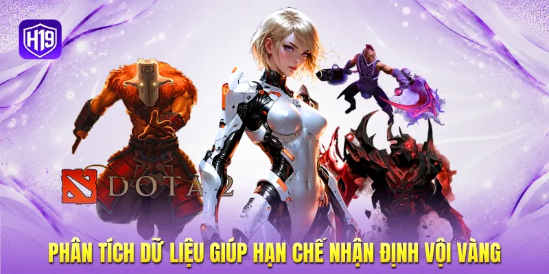 Phân tích dữ liệu giúp hạn chế nhận định vội vàng