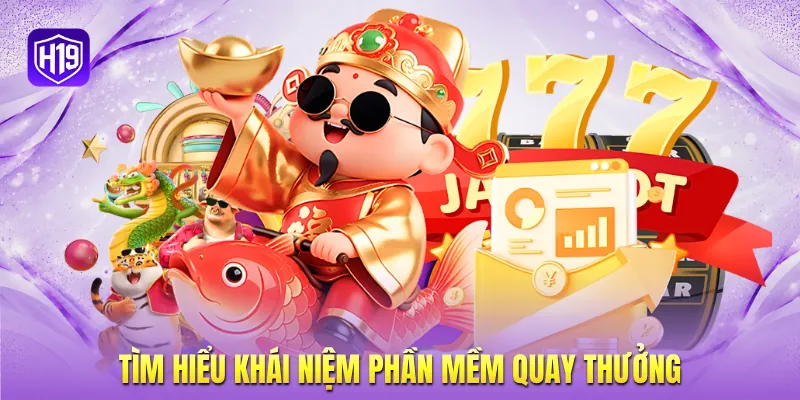 Tìm hiểu khái niệm phần mềm quay thưởng Tìm hiểu khái niệm phần mềm quay thưởng